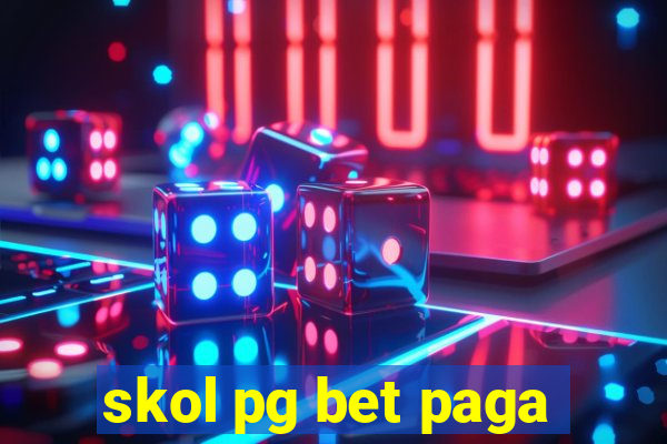 skol pg bet paga